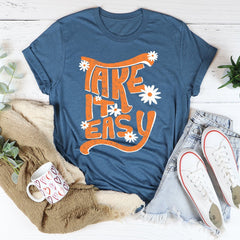 "Take It Easy" Graphic T-Shirt – Casual Unisex Tee for Everyday Wear
