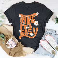 "Take It Easy" Graphic T-Shirt – Casual Unisex Tee for Everyday Wear